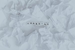 Retifism: The Hidden Psychology of Compulsive Hoarding