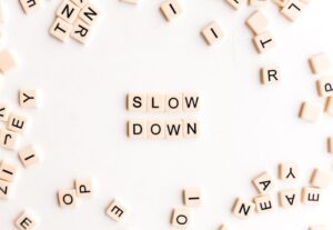 Psychological Deceleration: Master the Art of Slowing Down